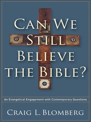 cover image of Can We Still Believe the Bible?